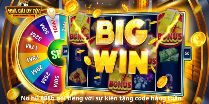 Nổ hũ 888b nổi tiếng với sự kiện tặng code hàng tuần