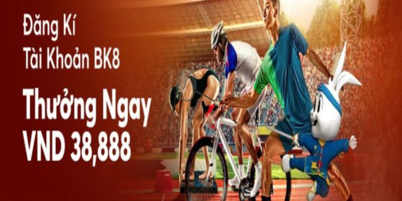 Nhận thưởng ngay sau khi đăng ký tài khoản thành công