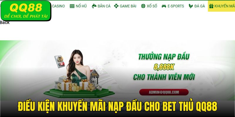 Những yêu cầu để hội viên được tham gia chương trình khuyến mãi nạp đầu.