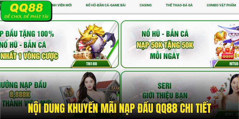 Tìm hiểu về các chương trình khuyến mãi nạp đầu tại nhà cái QQ88.